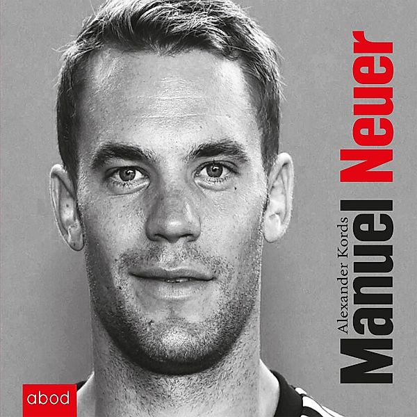 Manuel Neuer, Alexander Kords