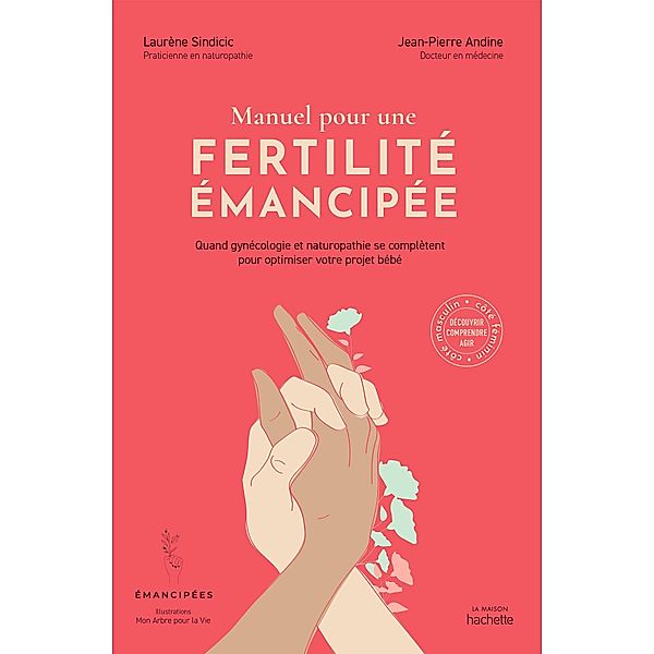 Manuel pour une fertilité émancipée / Santé, Laurène Sindicic, Jean-Pierre Andine