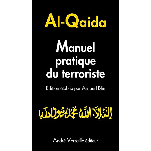 Manuel pratique du terroriste, Arnaud Blin