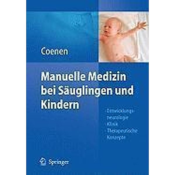 Manuelle Medizin bei Säuglingen und Kindern, Wilfrid Coenen