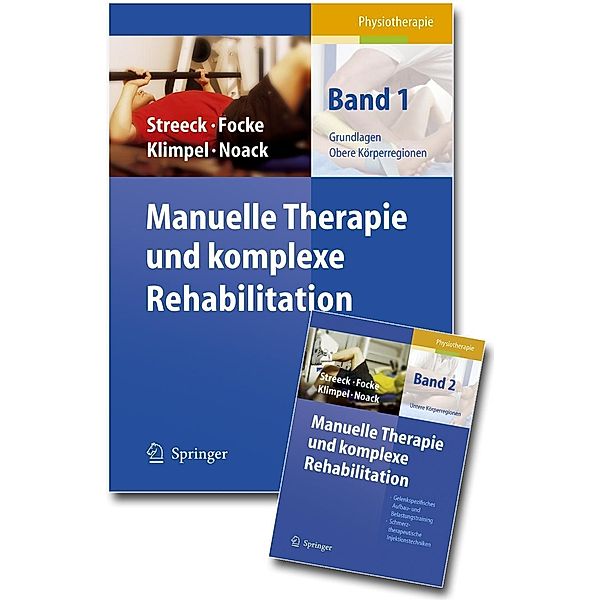 Manuelle Therapie und komplexe Rehabilitation, 2 Bde., Uwe Streeck, Jürgen Focke, Lothar D. Klimpel, Dietmar Noack