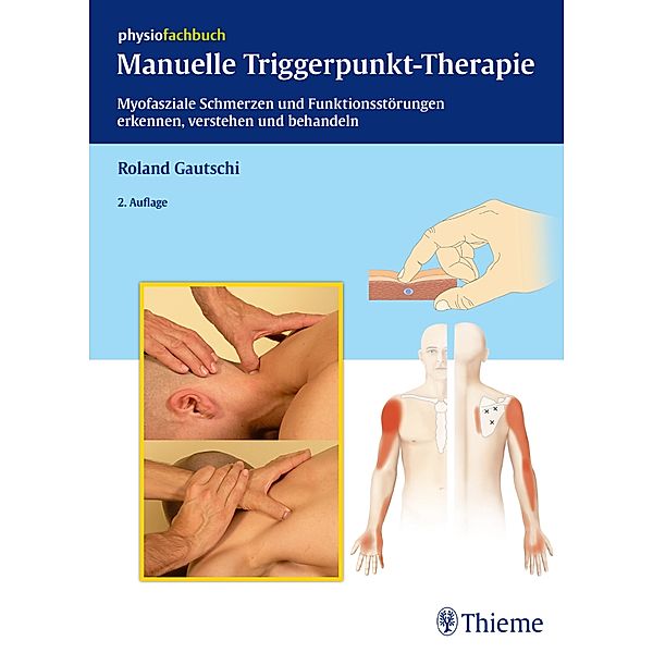 Manuelle Triggerpunkt-Therapie, Roland Gautschi