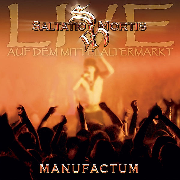 Manufactum (Live Album), Saltatio Mortis