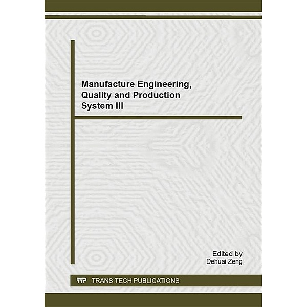 Manufacture Engineering, Quality and Production System III