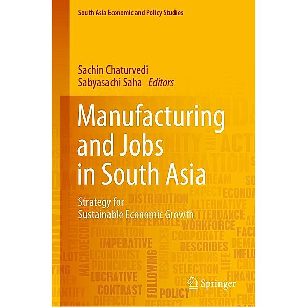 Manufacturing and Jobs in South Asia / South Asia Economic and Policy Studies