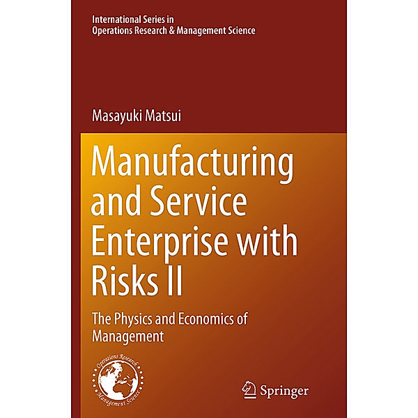 Manufacturing and Service Enterprise with Risks II, Masayuki Matsui