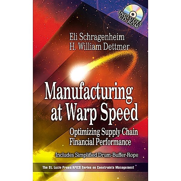 Manufacturing at Warp Speed, Eli Schragenheim, H William Dettmer