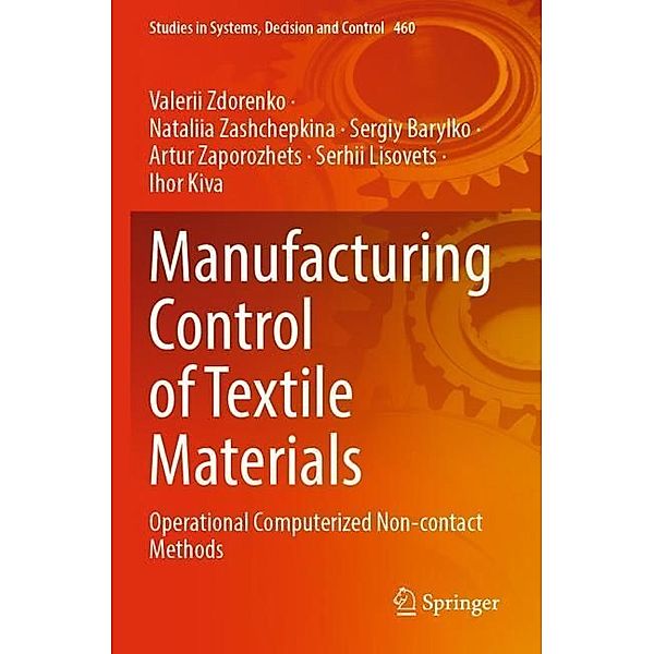 Manufacturing Control of Textile Materials, Valerii Zdorenko, Nataliia Zashchepkina, Sergiy Barylko, Artur Zaporozhets, Serhii Lisovets, Ihor Kiva