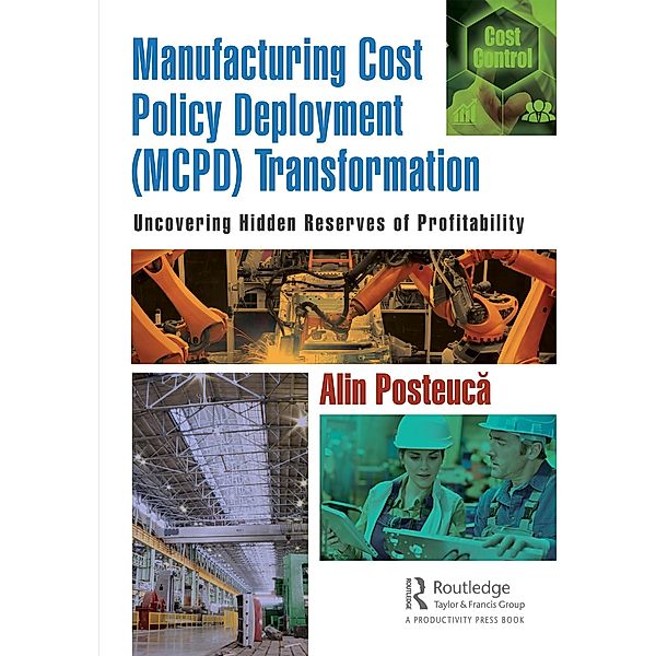 Manufacturing Cost Policy Deployment (MCPD) Transformation, Alin Posteuca