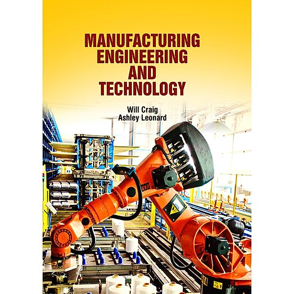 Manufacturing Engineering & Technology, Will Craig & Ashley Leonard