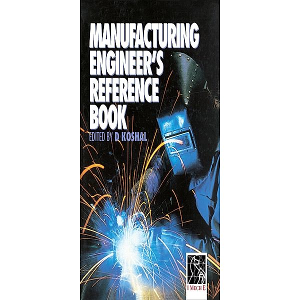 Manufacturing Engineer's Reference Book, D. Koshal