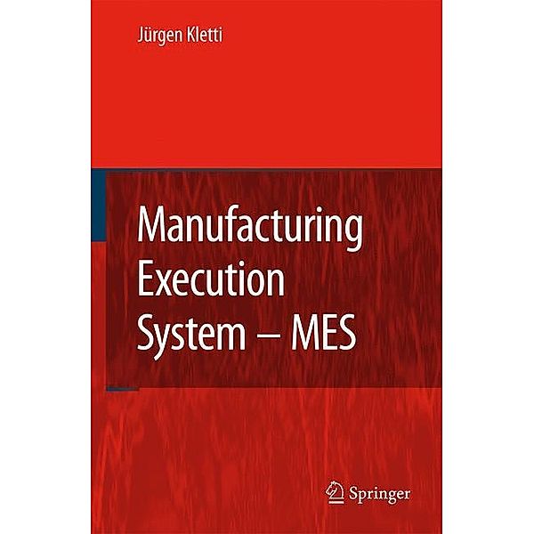 Manufacturing Execution System - MES, Jürgen Kletti