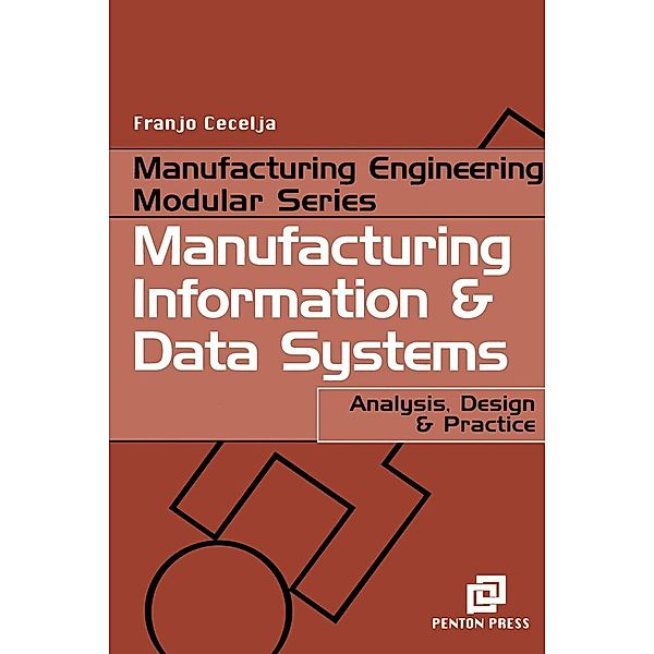 Manufacturing Information and Data Systems, Franjo Cecelja