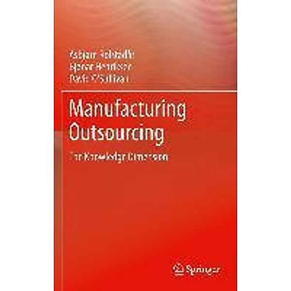 Manufacturing Outsourcing, Asbjørn Rolstadås, Bjonar Henriksen, David O'Sullivan
