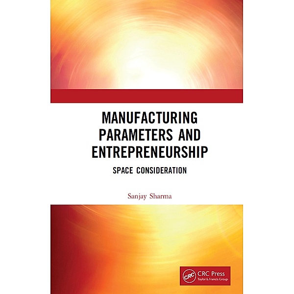 Manufacturing Parameters and Entrepreneurship, Sanjay Sharma