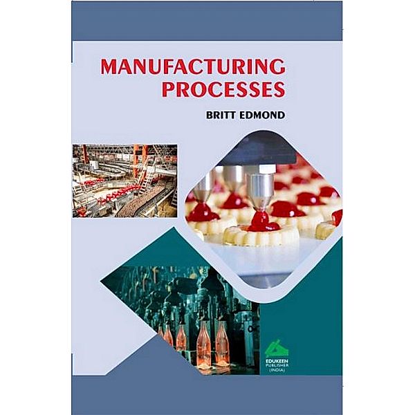 Manufacturing Processes, Brift Edmond