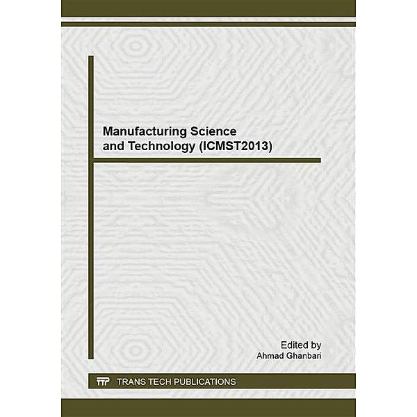 Manufacturing Science and Technology (ICMST2013)