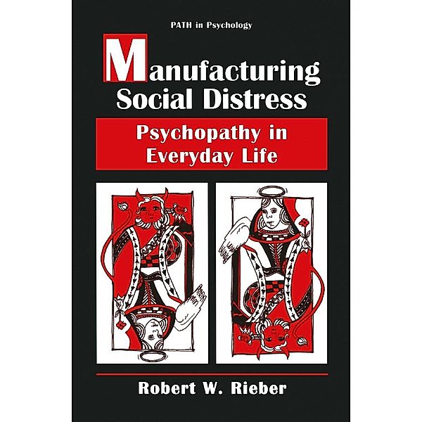 Manufacturing Social Distress / Path in Psychology, Robert W. Rieber