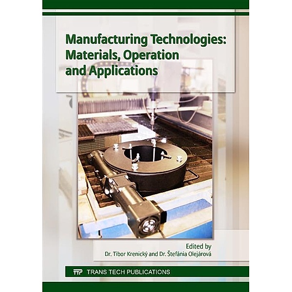 Manufacturing Technologies: Materials, Operation and Applications