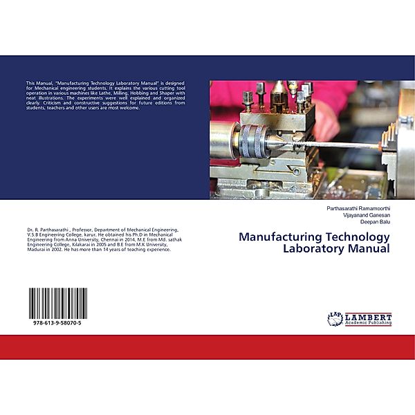 Manufacturing Technology Laboratory Manual, Parthasarathi Ramamoorthi, Vijayanand Ganesan, Deepan Balu