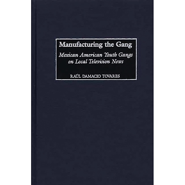 Manufacturing the Gang, Raúl Damacio Tovares