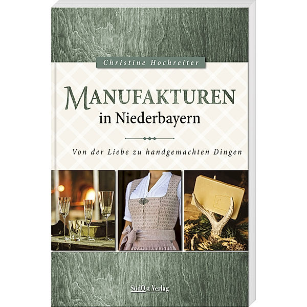 Manufakturen in Niederbayern, Christine Hochreiter