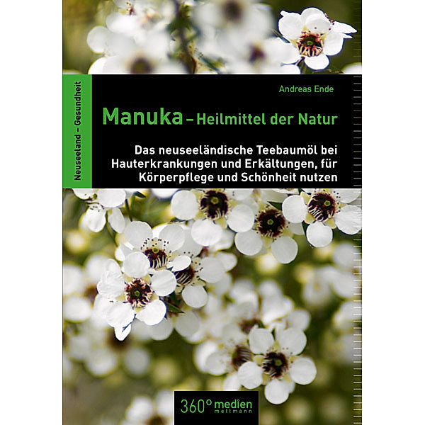 Manuka-Heilmittel der Natur, Andreas Ende