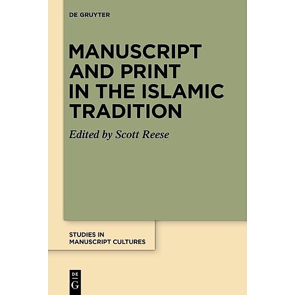 Manuscript and Print in the Islamic Tradition