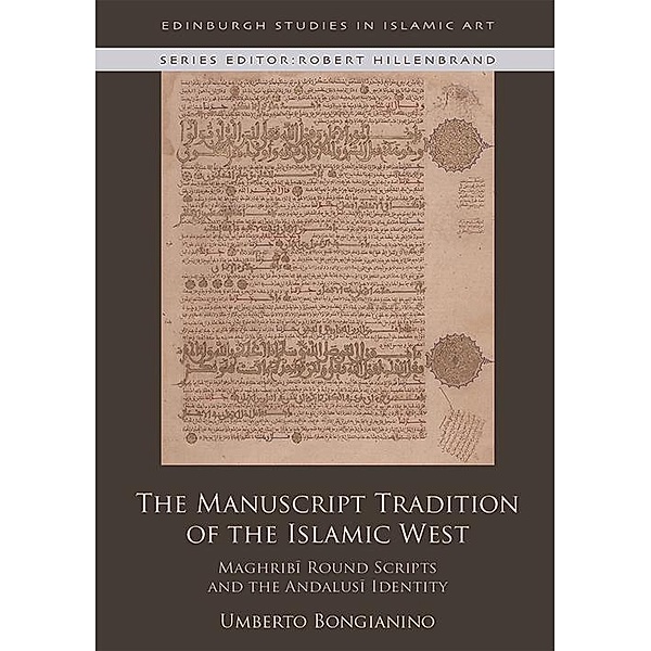 Manuscript Tradition of the Islamic West, Umberto Bongianino