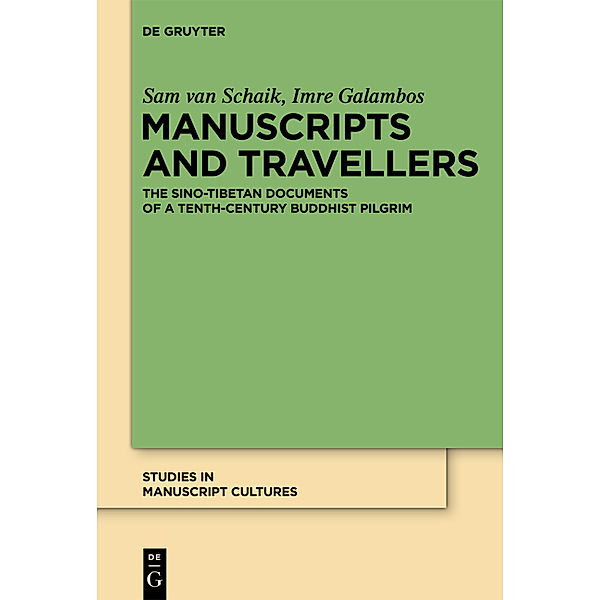 Manuscripts and Travellers, Imre Galambos, Sam van Schaik