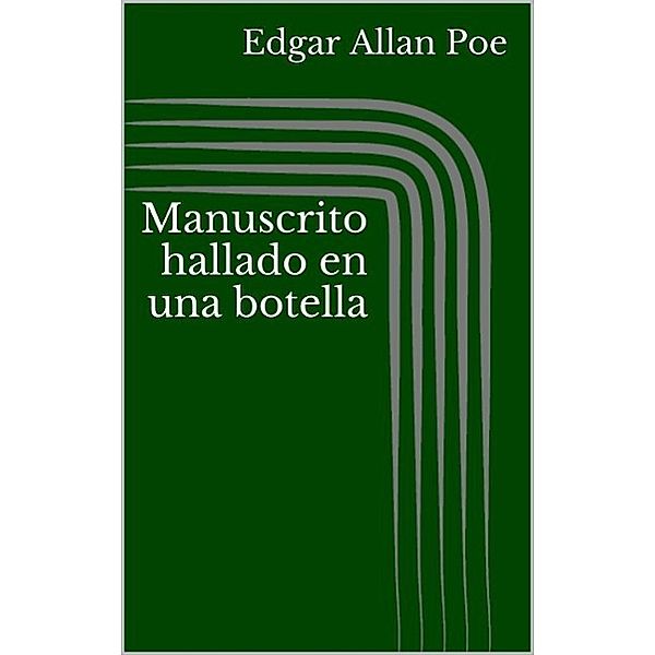 Manuscrito hallado en una botella, Edgar Allan Poe