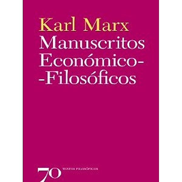 Manuscritos Económico-Filosóficos, Karl Marx