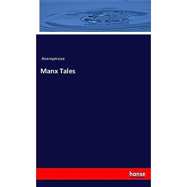 Manx Tales, Anonymous