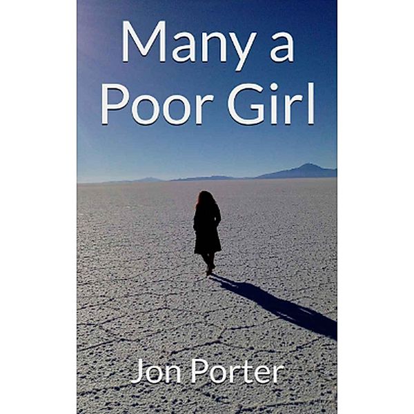 Many a Poor Girl, Jon Porter