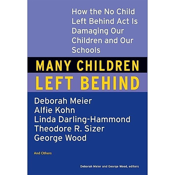 Many Children Left Behind, Deborah Meier