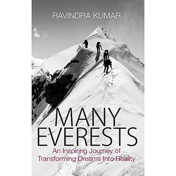 Many Everests / Bloomsbury India, Ravindra Kumar