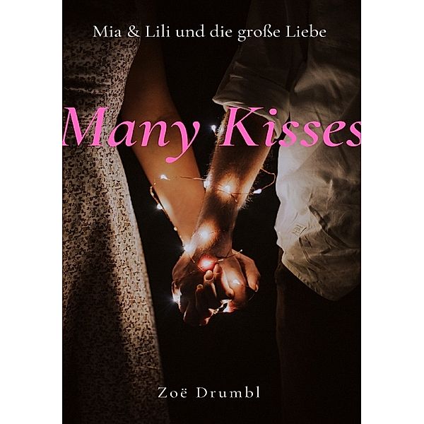 Many Kisses, Zoë Drumbl