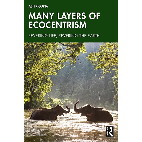 Many Layers of Ecocentrism, Abhik Gupta
