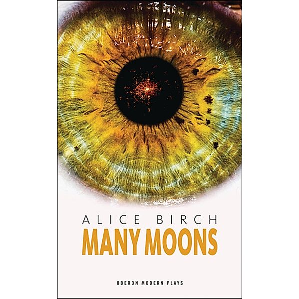 Many Moons / Modern Plays, Alice Birch