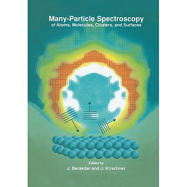 Many-Particle Spectroscopy of Atoms, Molecules, Clusters, and Surfaces