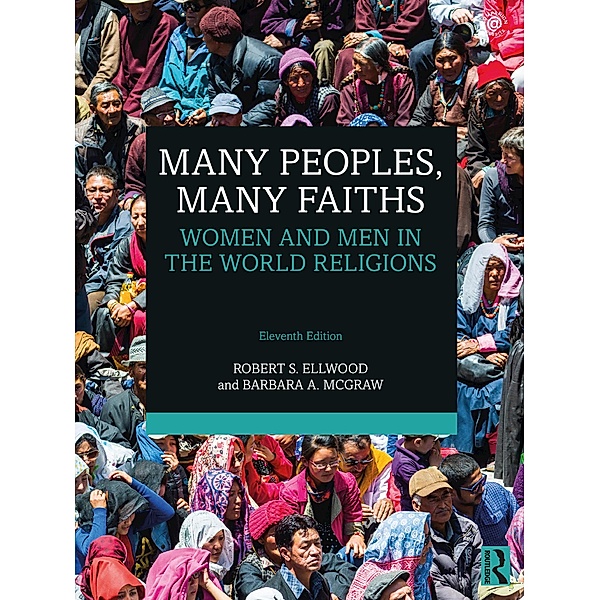 Many Peoples, Many Faiths, Robert S. Ellwood, Barbara A. McGraw