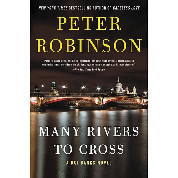 Many Rivers to Cross / Inspector Banks Novels Bd.26, Peter Robinson