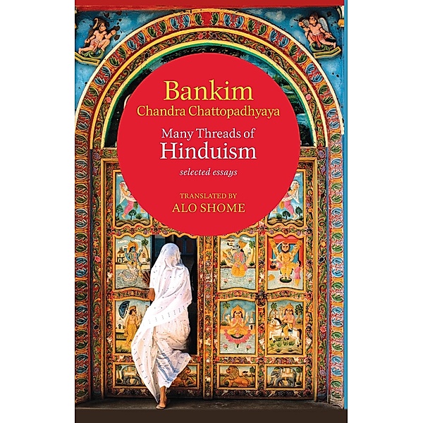 Many Threads of Hinduism, Bankim Chandra Chattopadhyaya