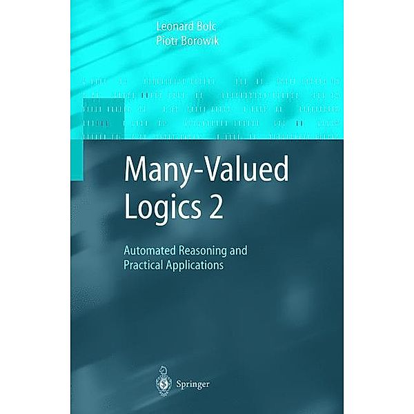Many-Valued Logics 2, Leonard Bolc, Piotr Borowik