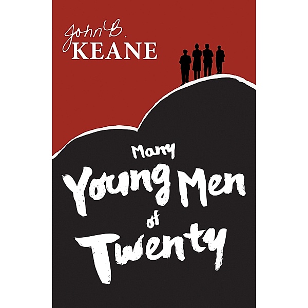 Many Young Men of Twenty, John B. Keane