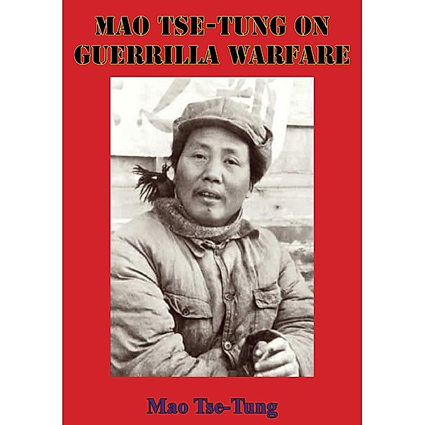 Mao Tse-Tung On Guerrilla Warfare, Mao Tse-tung