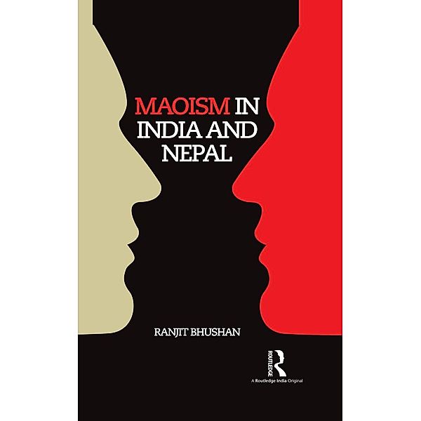 Maoism in India and Nepal, Ranjit Bhushan