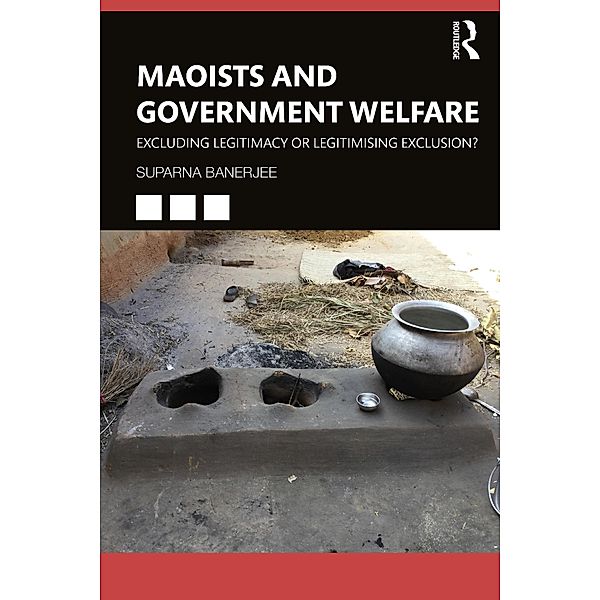 Maoists and Government Welfare, Suparna Banerjee