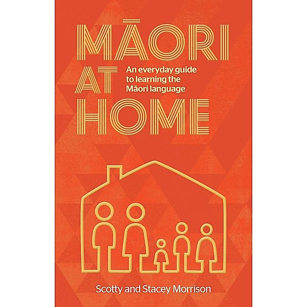 Maori at Home, Scotty Morrison, Stacey Morrison