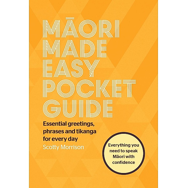 Maori Made Easy Pocket Guide, Scotty Morrison
